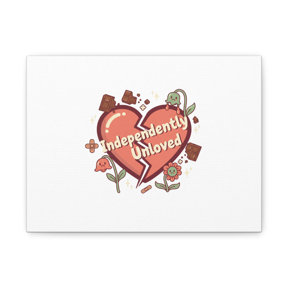 Independently Unloved Heart Print Canvas | Anti Valentine, Single Humor