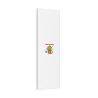 I Wet My Plants Canvas | Plant Parent Humor, Botanical Pun Decor