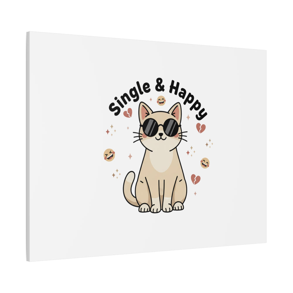 Single & Happy Cat Canvas | Anti Valentine, Sarcastic Valentine Wall Art