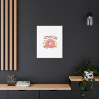 Donut Snacks Pun Canvas | Food & Snack Humor, Cozy Kawaii Art