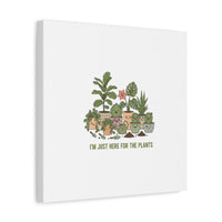 I'm Just Here for the Plants Canvas | Plant Parent Pun, Sage Botanical Wall Art