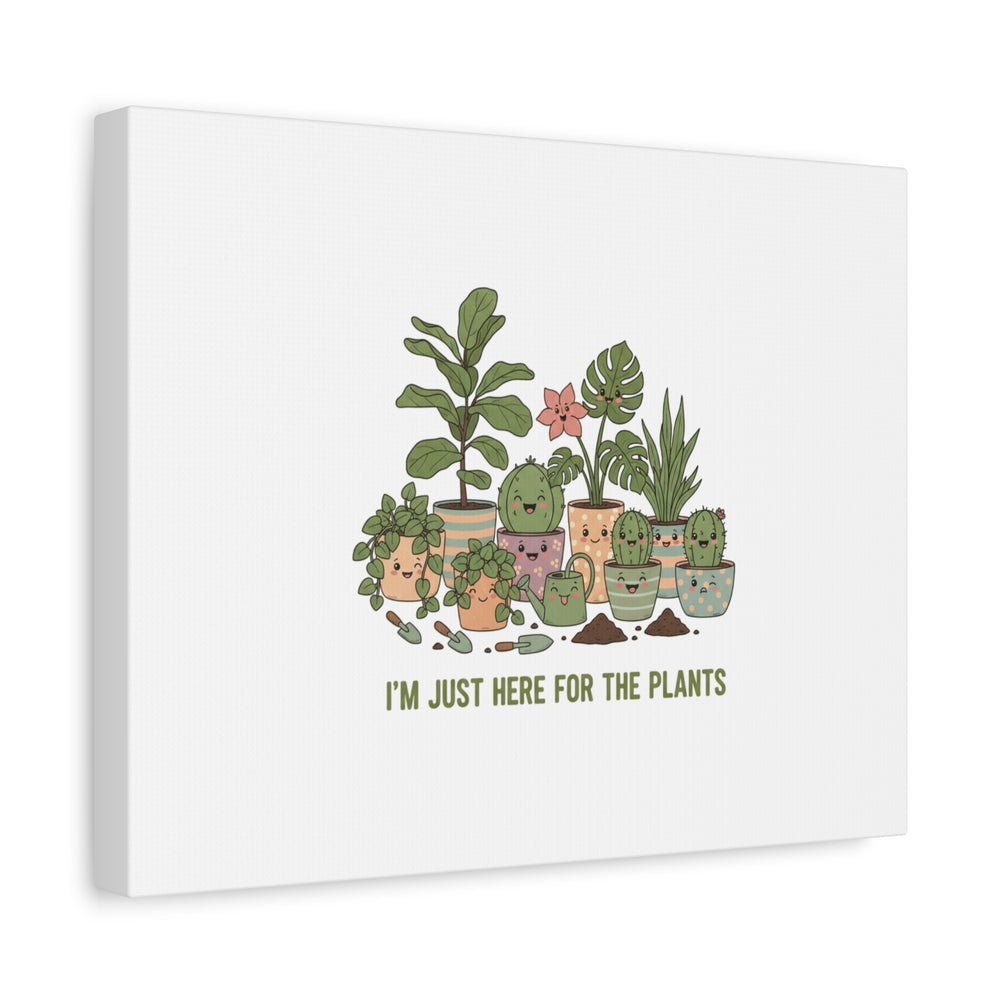 I'm Just Here for the Plants Canvas | Plant Parent Pun, Sage Botanical Wall Art