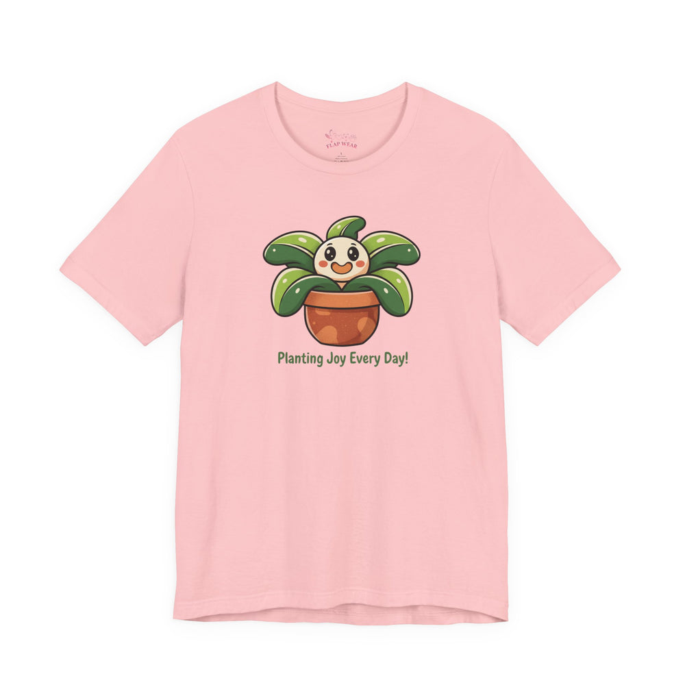 Bella+Canvas3001 | Planting Joy Every Day Tee | Plant Parent Humor, Succulent Pun