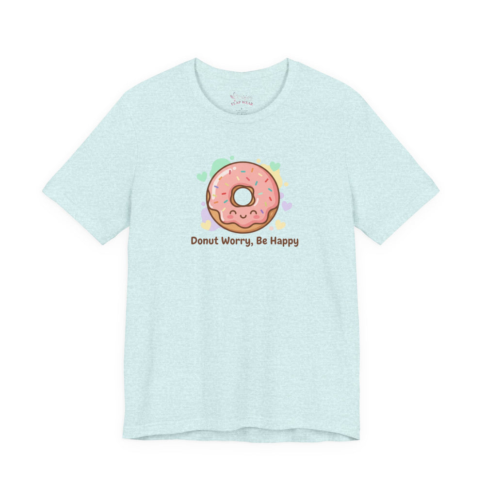 Bella+Canvas3001 | Donut Worry Be Happy Tee | Food Pun Shirt, Cute Snack Cartoon