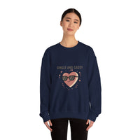 Single and Sassy Sweatshirt | Anti Valentine, Single Humor