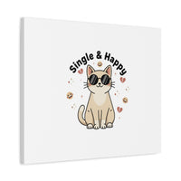 Single & Happy Cat Canvas | Anti Valentine, Sarcastic Valentine Wall Art