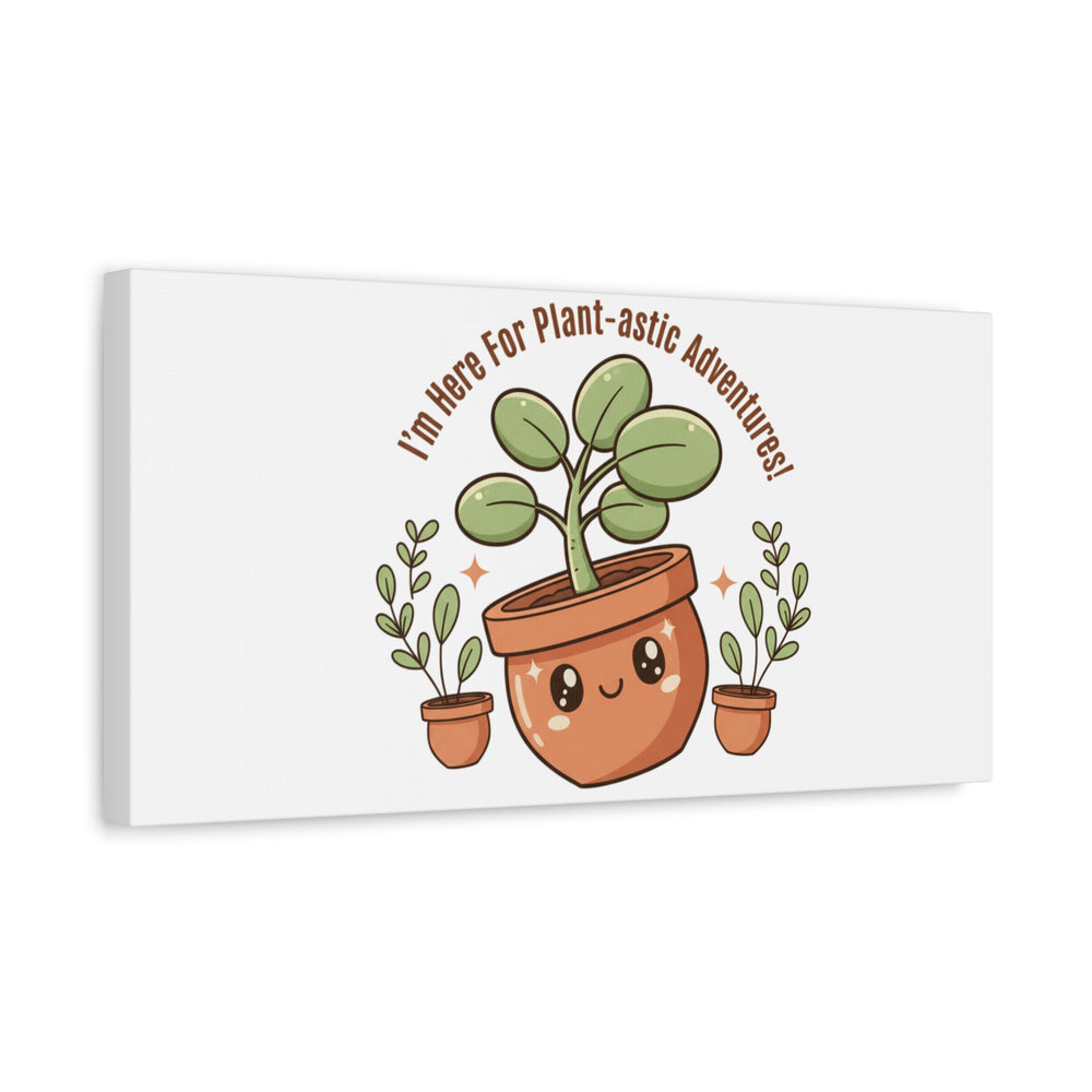 Plant-astic Pun Canvas | Stretched Matte Botanical Wall Art