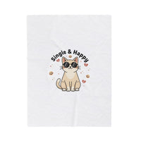 Single & Happy Cat Plush Blanket | Anti Valentine, Funny Single Humor