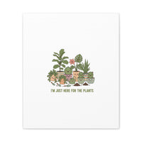 I'm Just Here for the Plants Canvas | Plant Parent Pun, Sage Botanical Wall Art