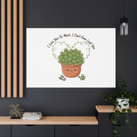 I Can't Even Leaf You Canvas, Plant Parent Pun | Sage Cream Botanical Art