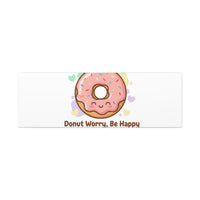 Donut Worry Be Happy Canvas, Matte Stretched Wall Art | Food Pun Decor