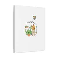 I Wet My Plants Canvas | Plant Parent Humor, Botanical Pun Wall Art