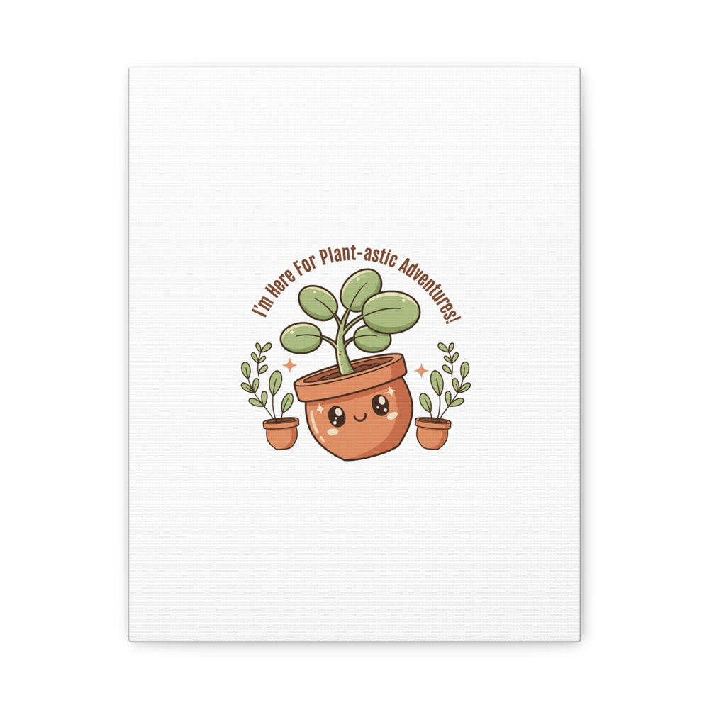 Plant-astic Pun Canvas | Stretched Matte Botanical Wall Art