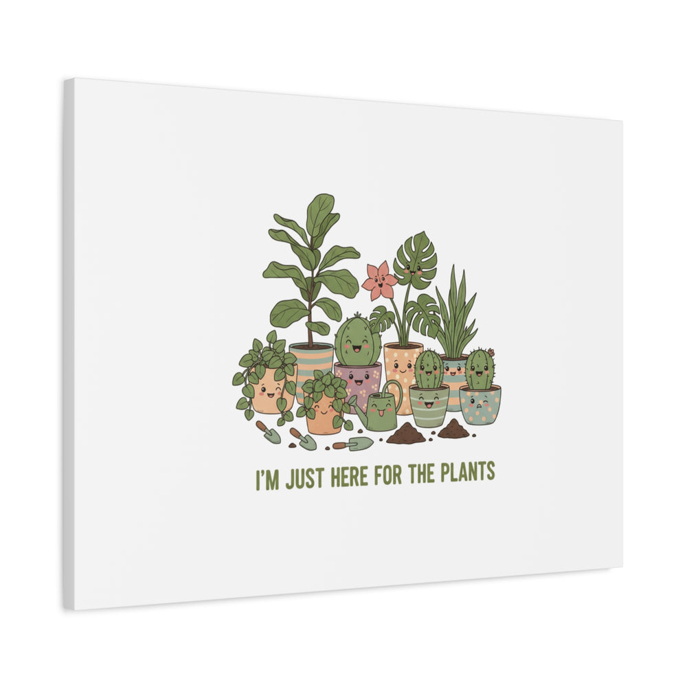 I'm Just Here for the Plants Canvas | Plant Parent Pun, Sage Botanical Wall Art
