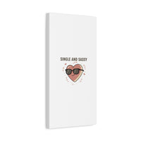 Single and Sassy Canvas | Anti Valentine Wall Art, Funny Valentine Poster