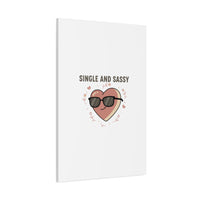 Single and Sassy Canvas | Anti Valentine Wall Art, Funny Valentine Poster