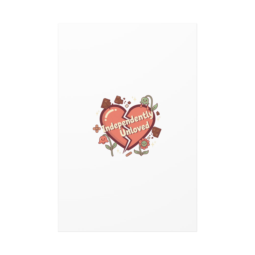 Independently Unloved Heart Print Canvas | Anti Valentine, Single Humor