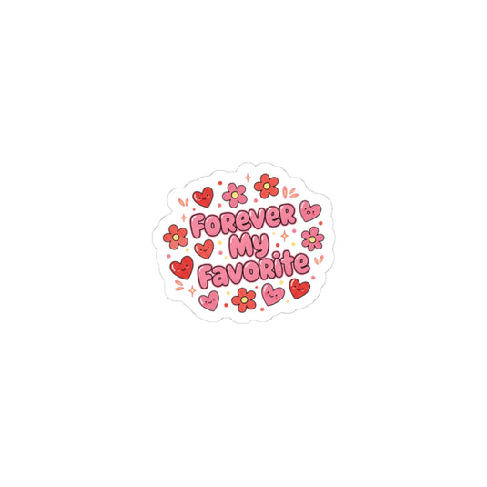 Forever My Favorite Kiss-Cut Sticker | Galentine’s Friendship, Pink Red Bestie Badge