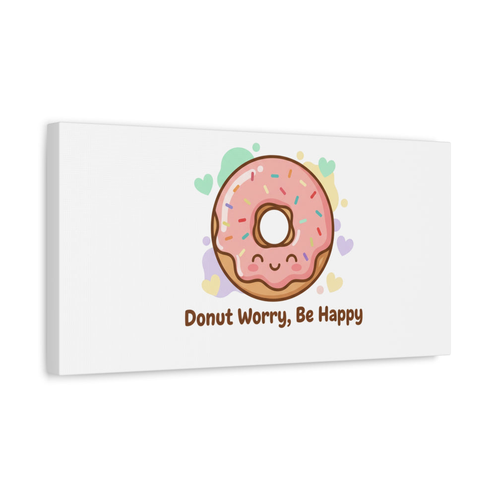 Donut Worry Be Happy Canvas, Matte Stretched Wall Art | Food Pun Decor
