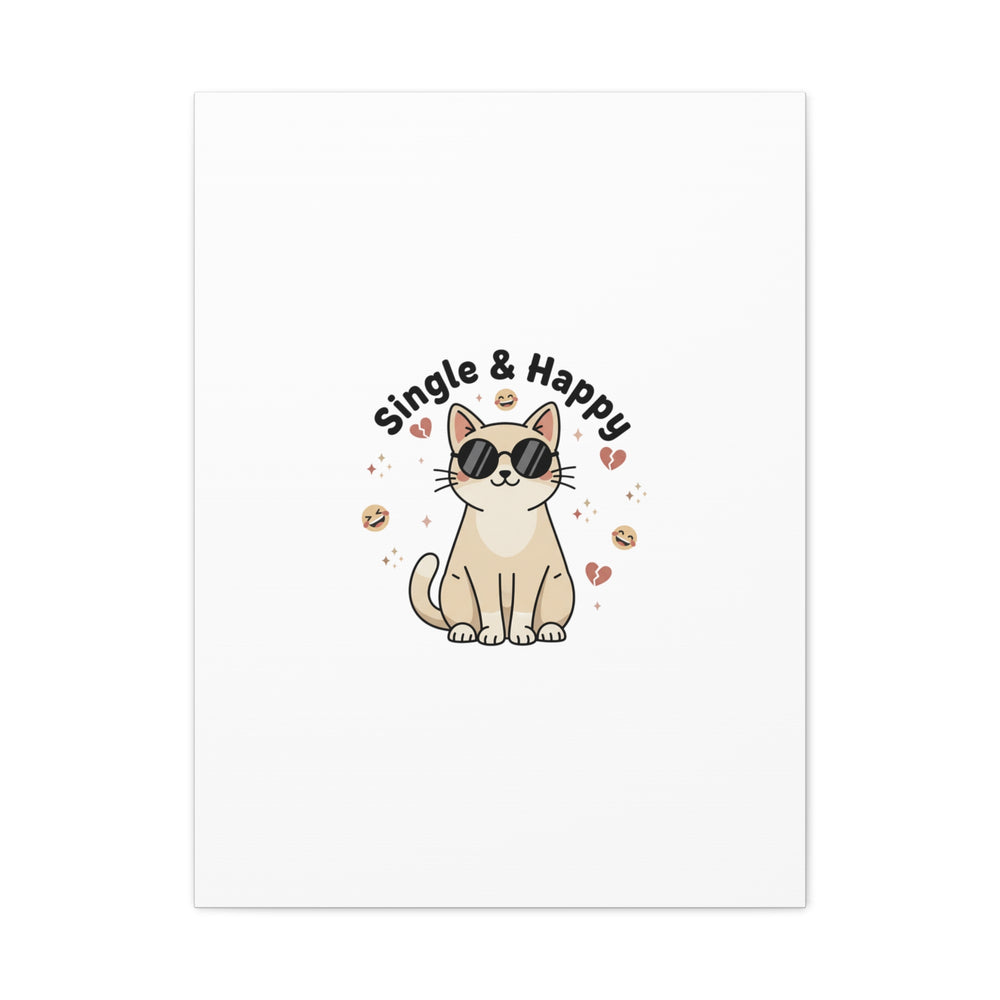 Single & Happy Cat Canvas | Anti Valentine, Sarcastic Valentine Wall Art