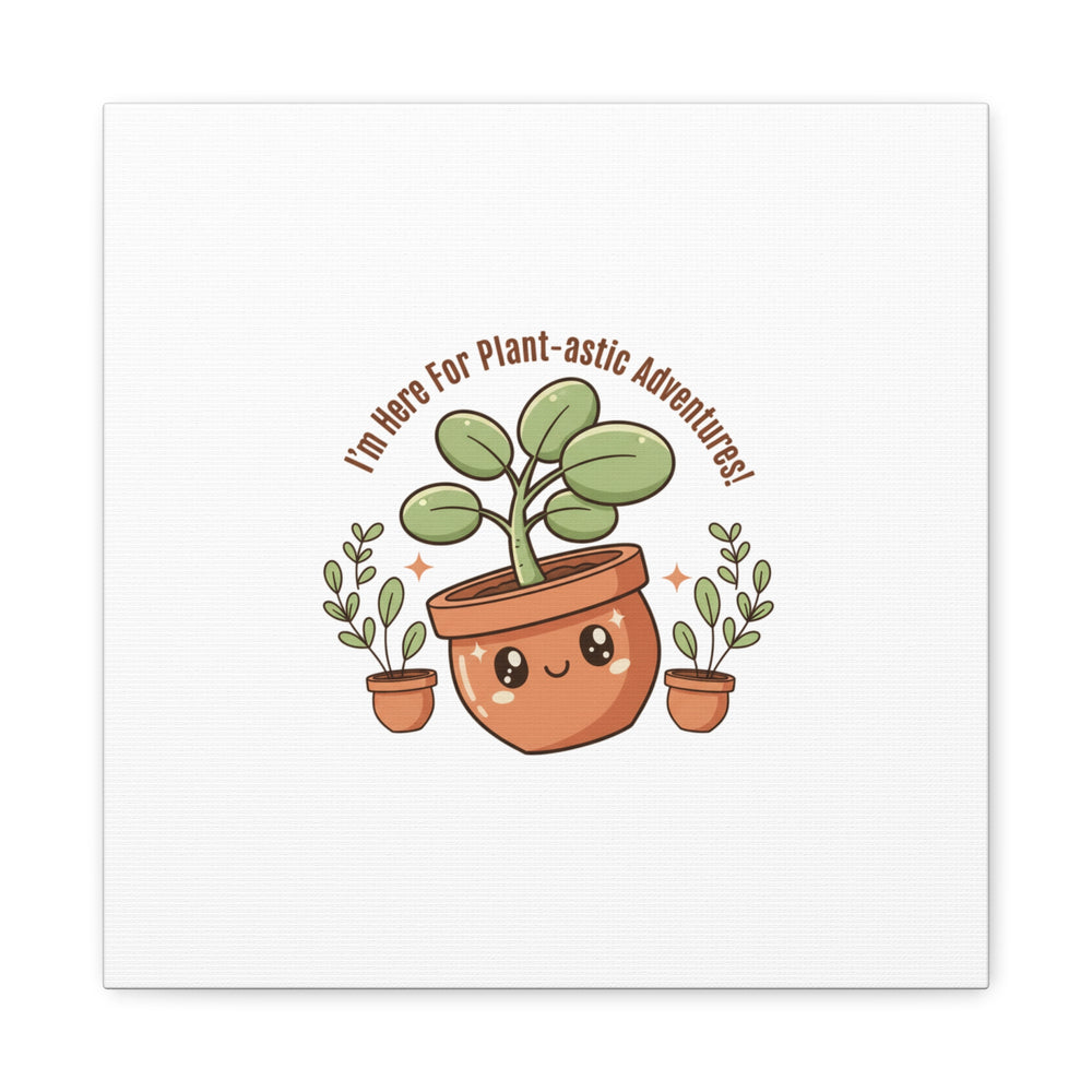 Plant-astic Pun Canvas | Stretched Matte Botanical Wall Art