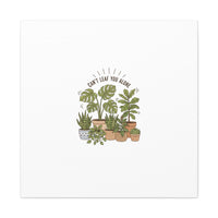 Can't Leaf You Alone Canvas | Plant Parent Humor, Sage Botanical Art