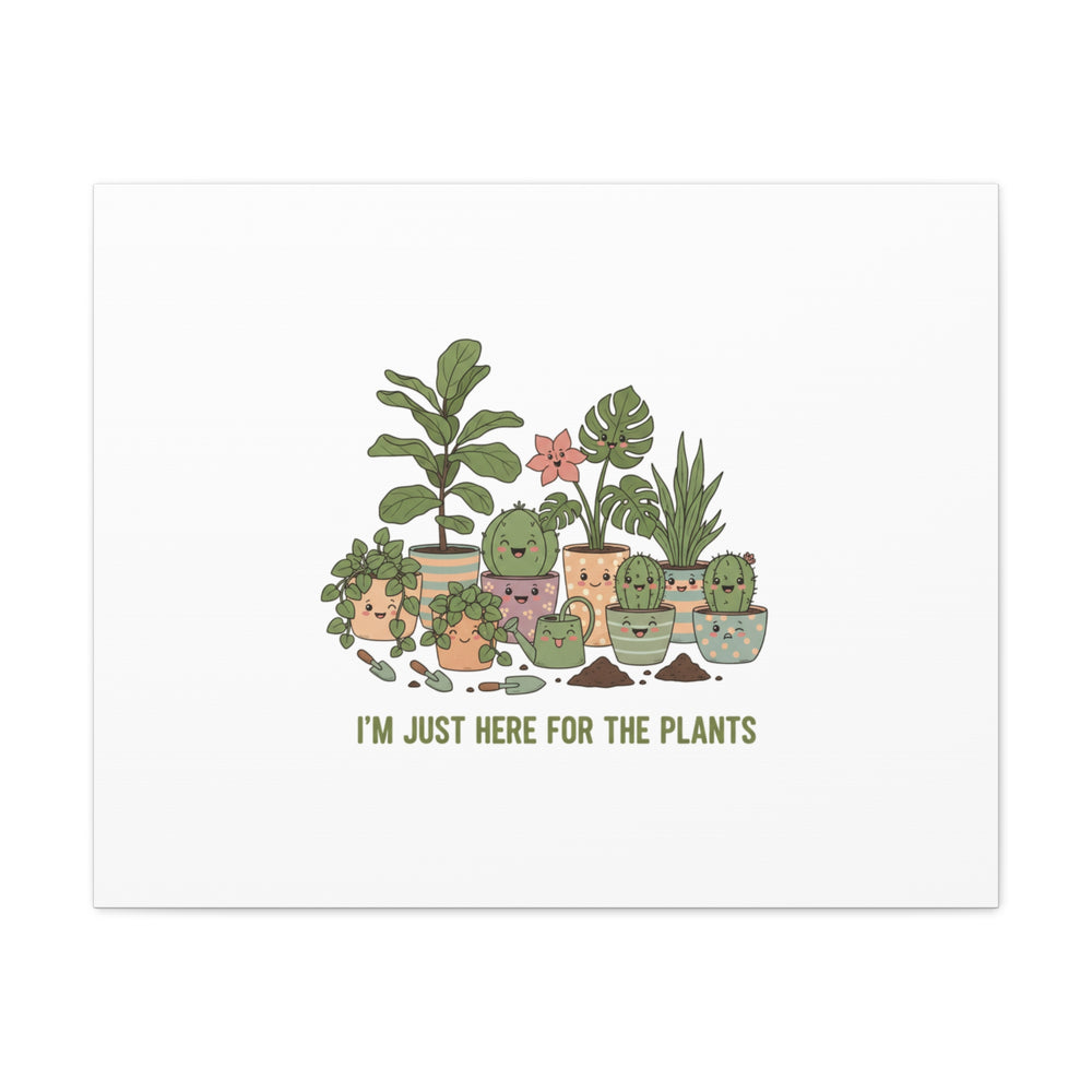 I'm Just Here for the Plants Canvas | Plant Parent Pun, Sage Botanical Wall Art