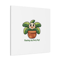 Planting Joy Every Day Canvas | Plant Parent Pun, Sage Cream Botanical Art