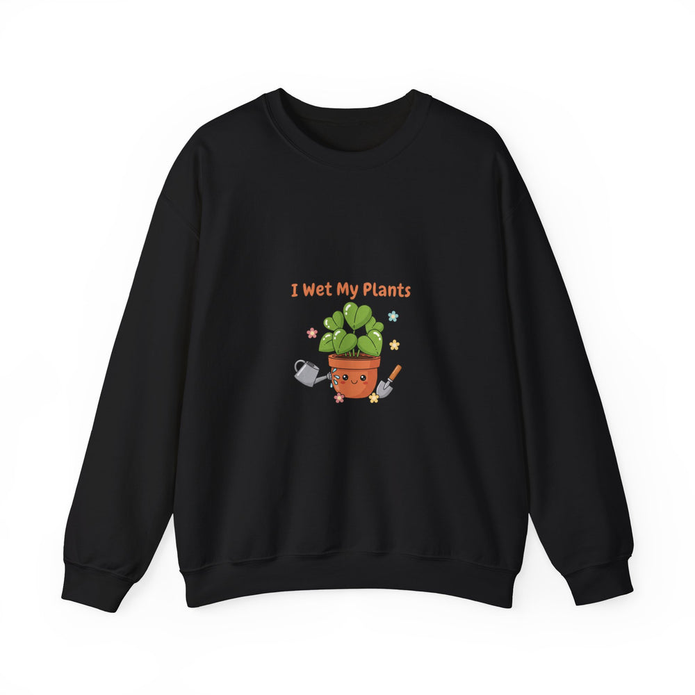 I Wet My Plants sweatshirt | Plant Parent Humor, sage cream botanical pun