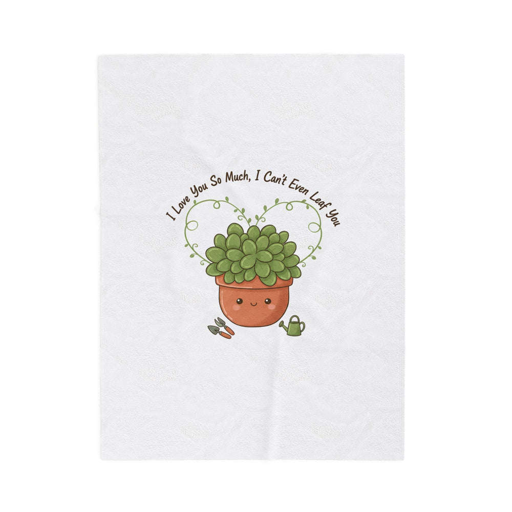I Love You So Much Leaf Pun Velveteen Blanket | Plant Parent Humor, Sage Cream