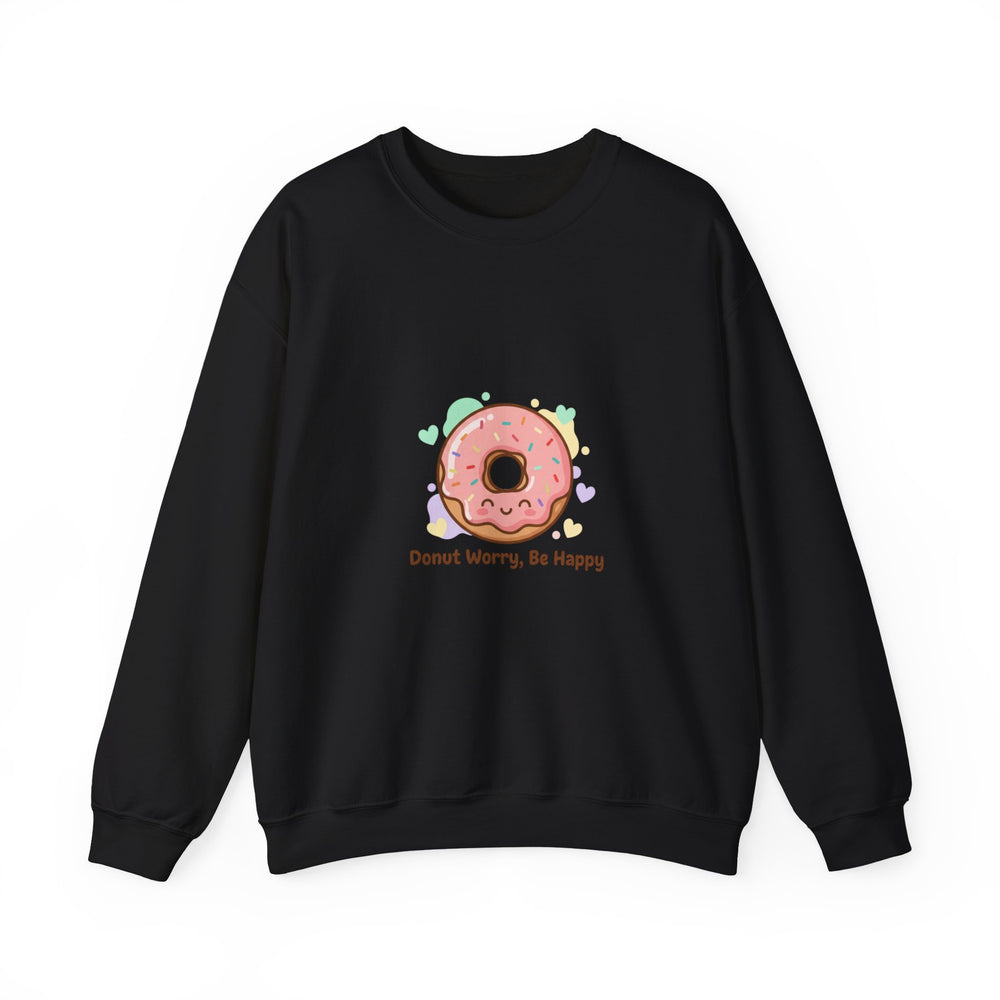 Donut Worry Be Happy Sweatshirt | Food Pun, Cozy Snack Humor