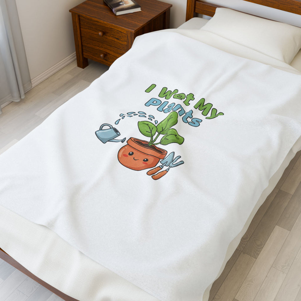 I Wet My Plants Velveteen Blanket | Plant Parent Humor, Succulent Pun