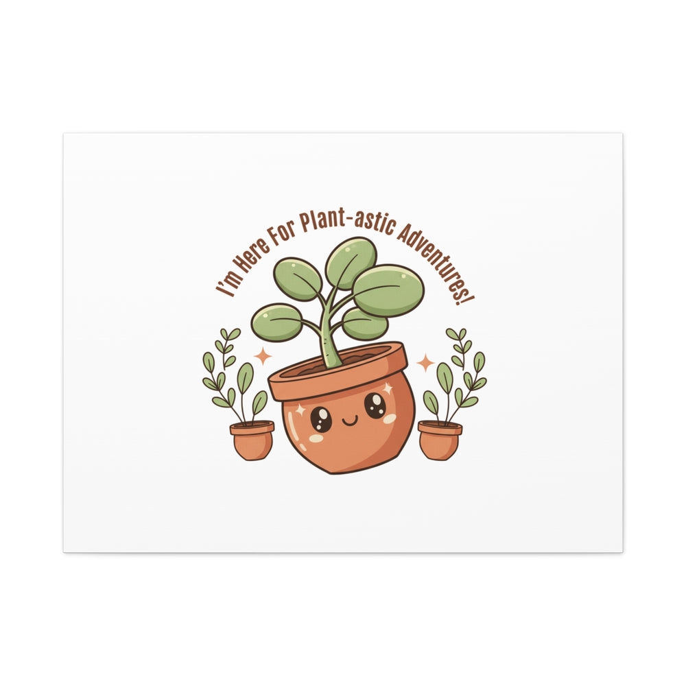 Plant-astic Pun Canvas | Stretched Matte Botanical Wall Art