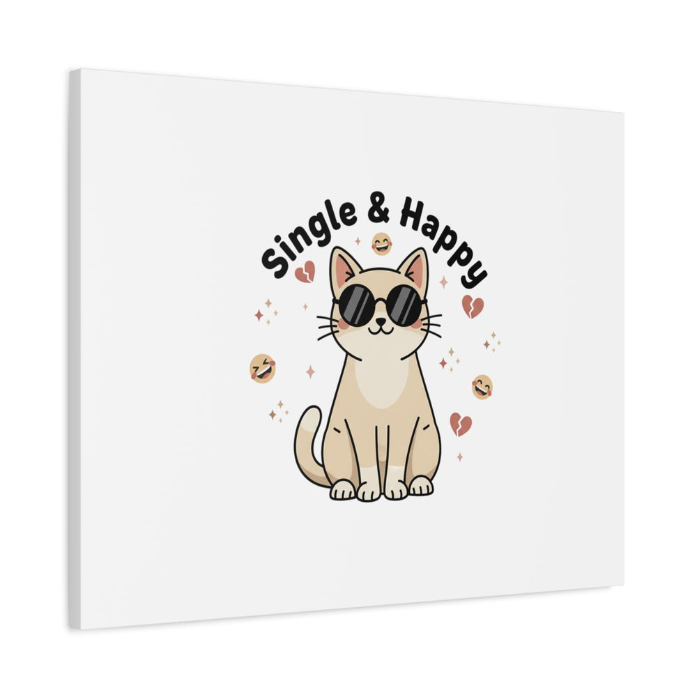 Single & Happy Cat Canvas | Anti Valentine, Sarcastic Valentine Wall Art