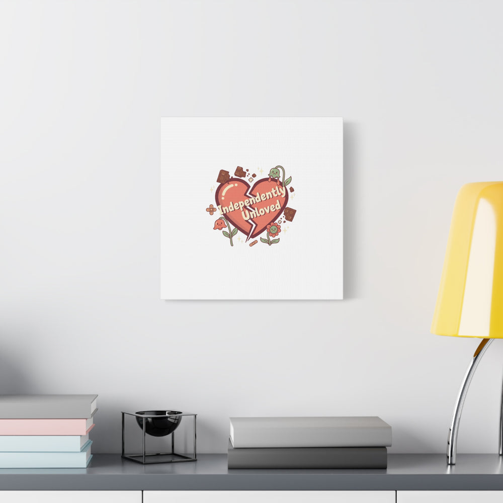 Independently Unloved Heart Print Canvas | Anti Valentine, Single Humor
