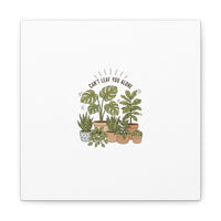 Can't Leaf You Alone Canvas | Plant Parent Humor, Sage Botanical Art