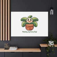 Planting Joy Every Day Canvas | Plant Parent Pun, Sage Cream Botanical Art