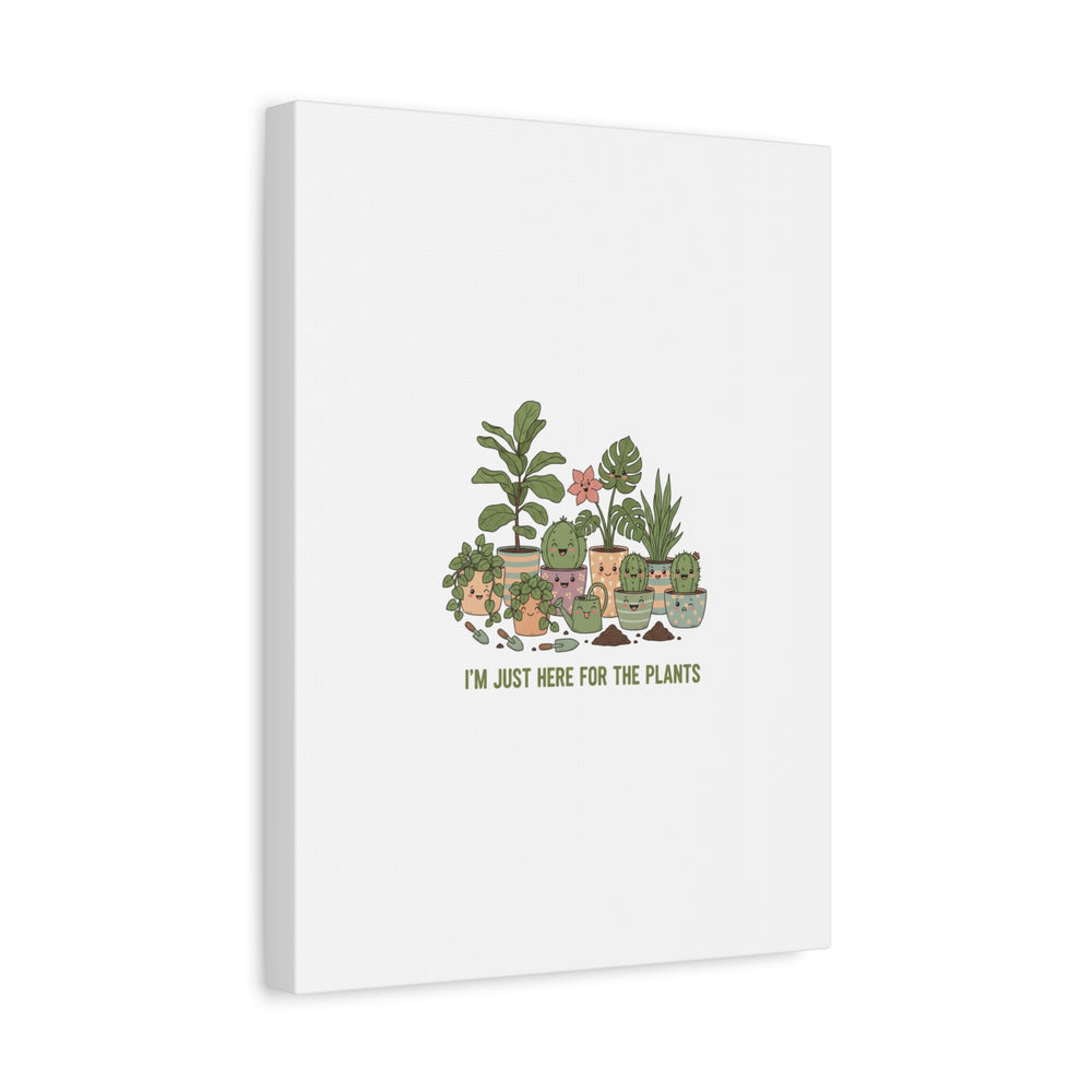 I'm Just Here for the Plants Canvas | Plant Parent Pun, Sage Botanical Wall Art