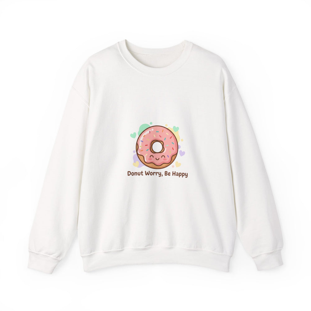 Donut Worry Be Happy Sweatshirt | Food Pun, Cozy Snack Humor