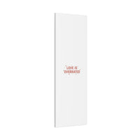 Love Is Overrated Canvas | Anti‑Valentine wall art, sarcastic quote poster