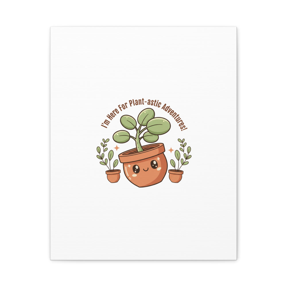 Plant-astic Pun Canvas | Stretched Matte Botanical Wall Art