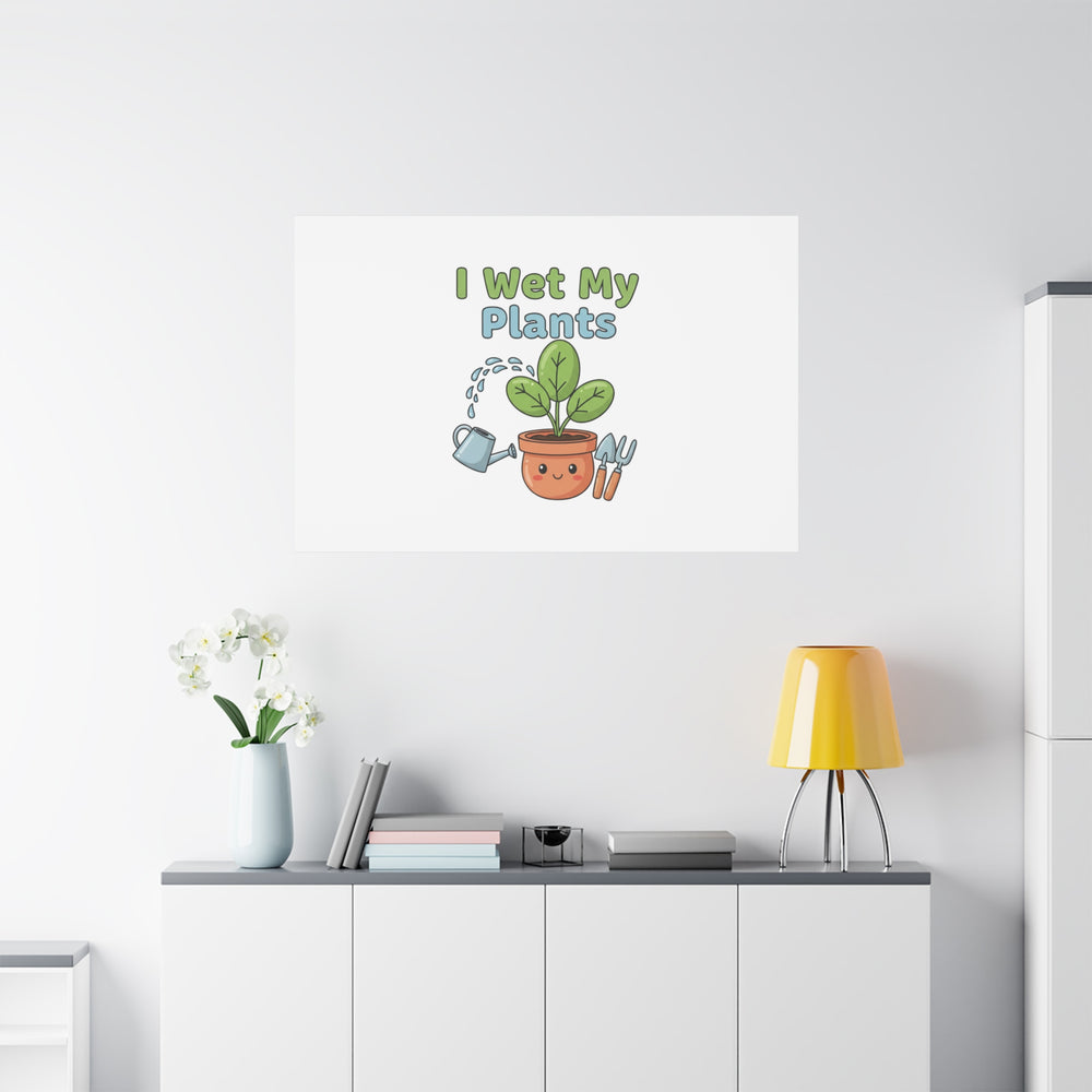 I Wet My Plants Canvas | Plant Parent Pun, Modern Botanical Wall Art