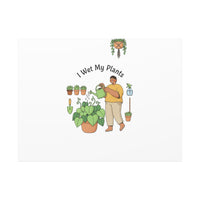 I Wet My Plants Canvas | Plant Parent Humor, Botanical Pun Wall Art