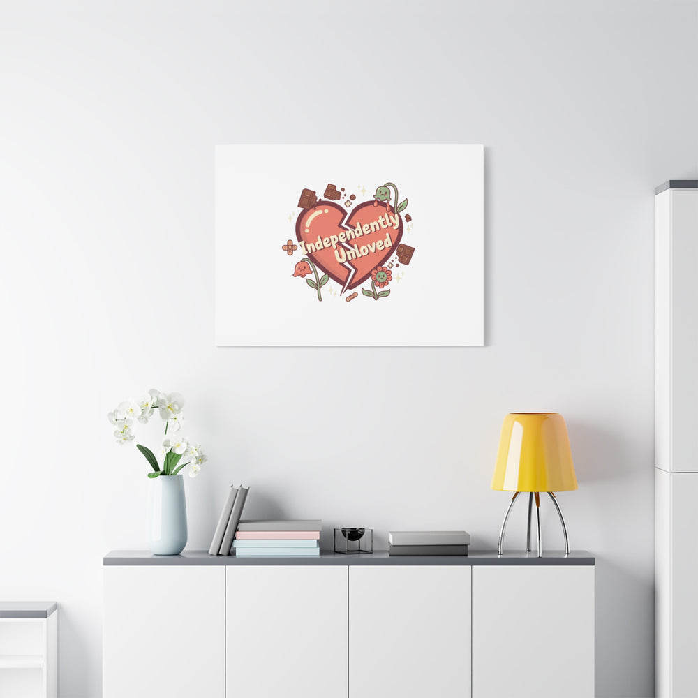Independently Unloved Heart Print Canvas | Anti Valentine, Single Humor