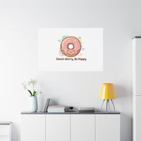 Donut Worry Be Happy Canvas, Matte Stretched Wall Art | Food Pun Decor