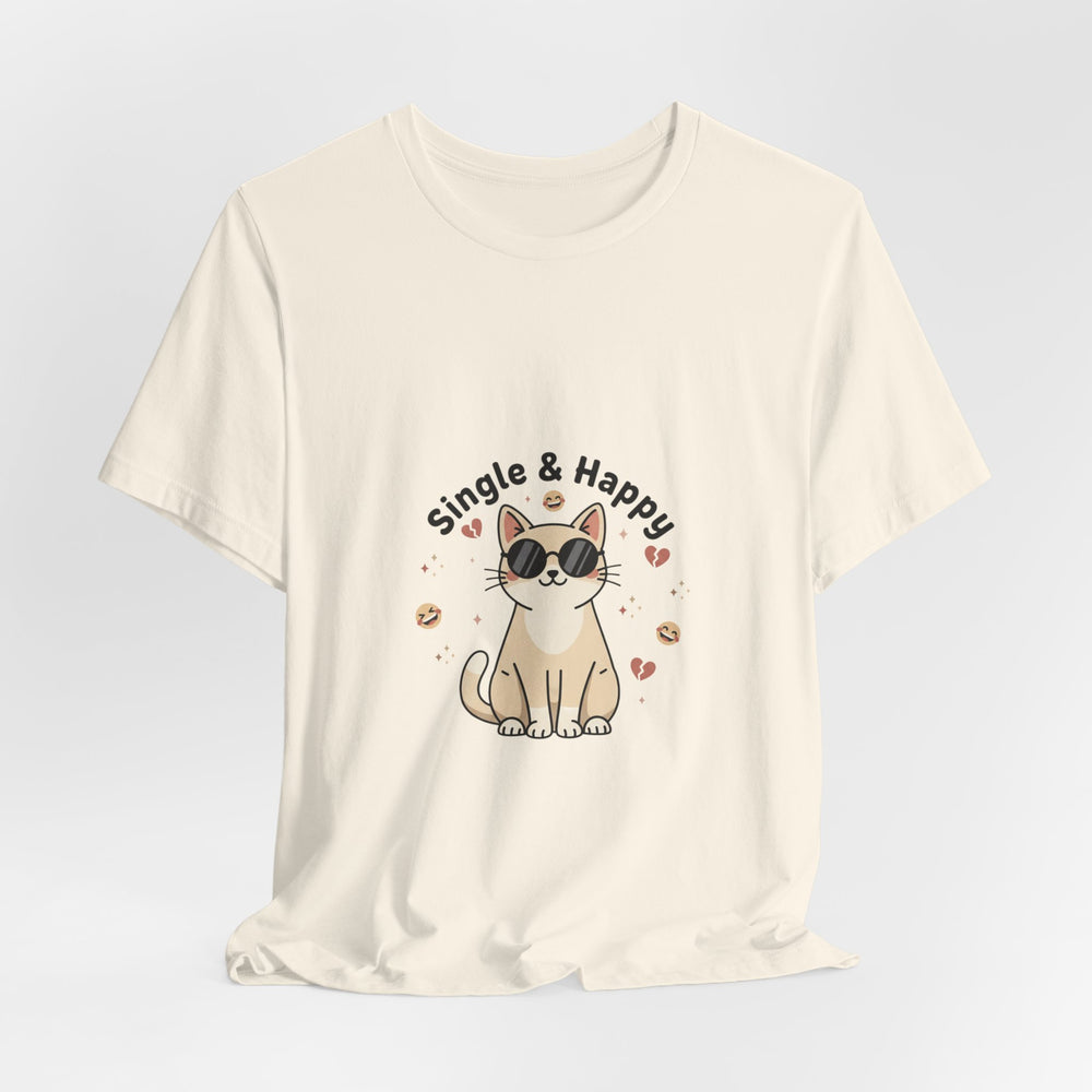 Single & Happy Cat Tee | Anti Valentine, Single Humor Shirt