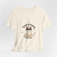 Single & Happy Cat Tee | Anti Valentine, Single Humor Shirt