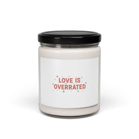 Love Is Overrated Candle | Soy Candle, Anti‑Valentine, Scented 9oz