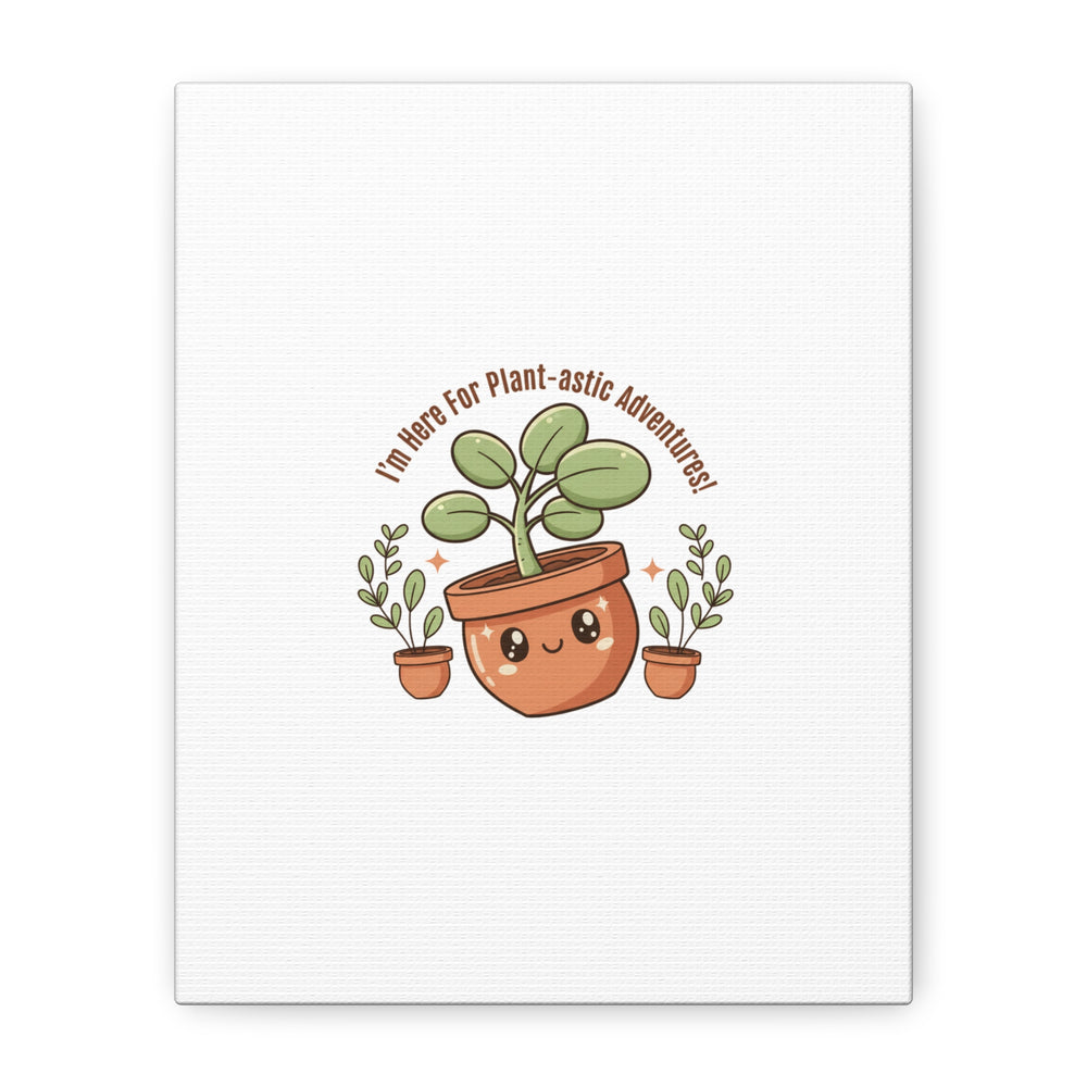 Plant-astic Pun Canvas | Stretched Matte Botanical Wall Art