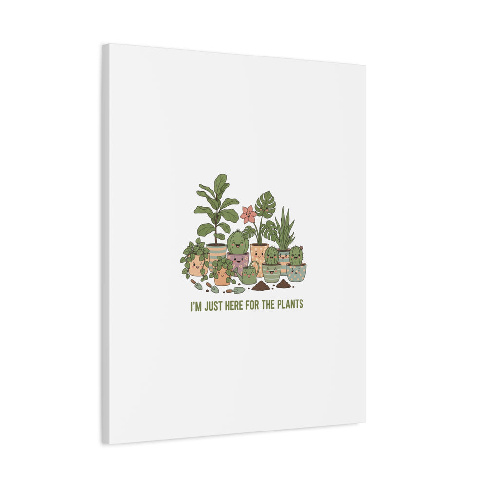 I'm Just Here for the Plants Canvas | Plant Parent Pun, Sage Botanical Wall Art